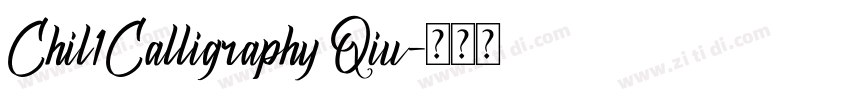 Chil1Calligraphy Qiu字体转换